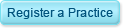 Register a Practice